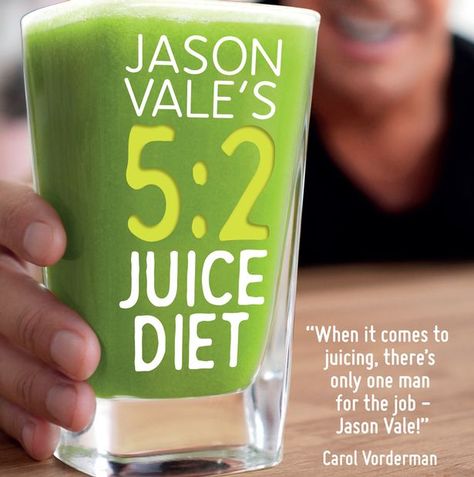 5:2 juice diet Loose Weight Smoothies, Juice Diet Plan, Jason Vale, 5 2 Diet, Kids Juice, Juicing Benefits, Juice Diet, Got Party, Diet Books