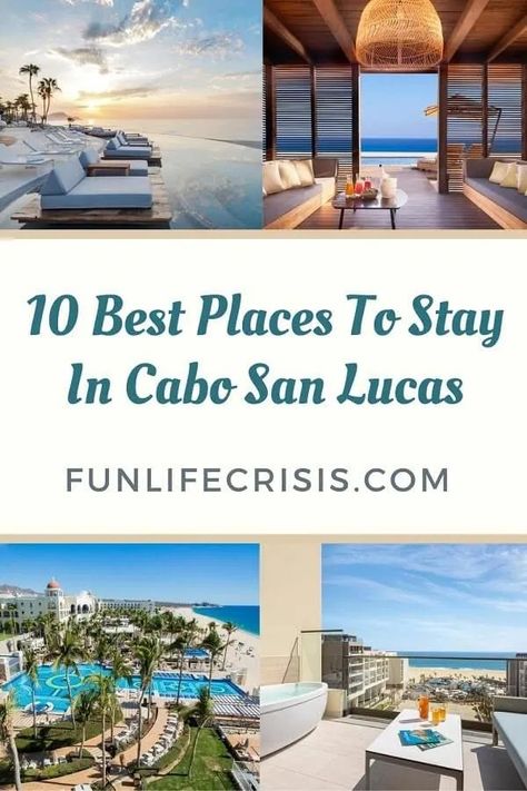 10 Best Places To Stay In Cabo San Lucas For a Beach Vacation Cabo San Lucas Travel Guide, Best Places To Stay In Cabo San Lucas, Cabo San Lucas Vacation, Things To Do In Cabo San Lucas Mexico, Outfits For Cabo San Lucas Vacations, Where To Stay In Cabo San Lucas, Cabo Airbnb, Things To Do In Cabo San Lucas, Cabo San Lucas Resorts