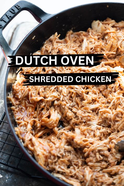 Stove Top Dutch Oven Chicken Recipes, Pulled Chicken Recipe Stovetop, Shredded Chicken Dutch Oven, Pulled Chicken Sandwiches Stove Top, Dutch Oven Mexican Chicken, Dutch Oven Shredded Chicken, Pulled Chicken Oven Recipes, Dutch Oven Casserole, Dutch Oven Pulled Chicken