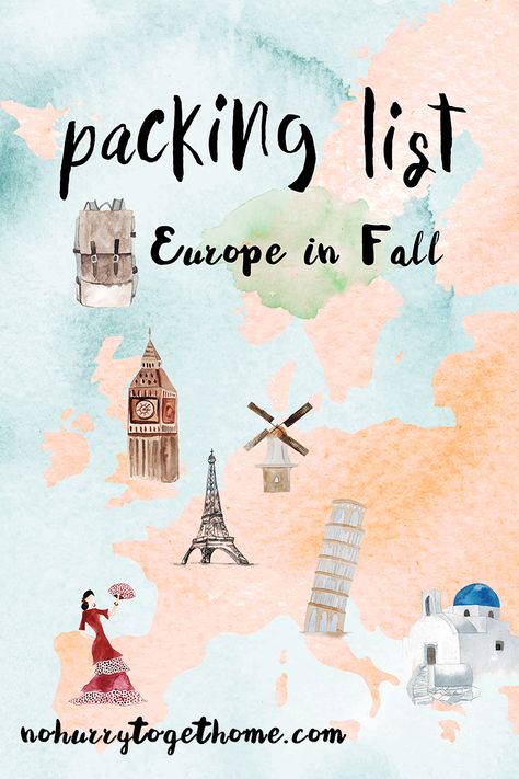 The Ultimate Packing List for Europe in Fall - No Hurry To Get Home European Packing List, Packing List Europe, Europe In Fall, Packing Inspiration, Paris Adventure, Packing List For Europe, Europe Autumn, Fall Packing List, Fall Packing