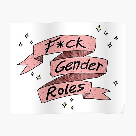 Who needs gender roles? Not you! Whether you’re feminine, masculine, somewhere in between, or somewhere else entirely, now you can complete your gender-defiant ensemble. ♡ • Millions of unique designs by independent artists. Find your thing. Feminine Masculine, Human Sexuality, Gender Inequality, Social Status, Gender Roles, Sale Poster, Unique Designs, Finding Yourself, Gift Ideas