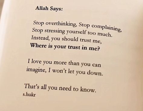 Trust Allah, Stop Complaining, Pick Yourself Up, Most High, Let You Down, Feeling Down, Love You More Than, Love You More, Trust Me