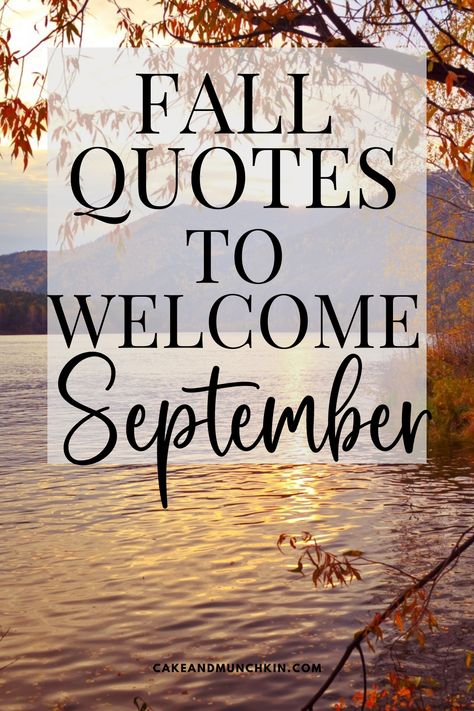 Waiting For Fall, September First Quotes, September Welcome, First Day Of September Quotes, Welcome Sayings, Welcome Fall Quotes, Welcome September Quotes Inspirational, Welcome September Quotes, September Inspiration