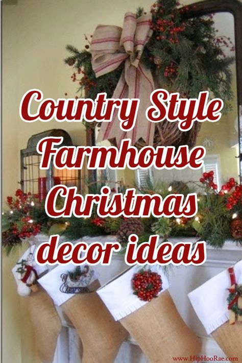 Country Christmas Mantle Ideas, Farm Style Christmas Decorations, Country Christmas Party Decorations, Rustic Christmas Mantels, Christmas Mantel Decorating Ideas Rustic, Farmhouse Christmas Mantle Ideas, Country Christmas Decorations Farmhouse, Country Christmas Aesthetic, Country Christmas Ideas