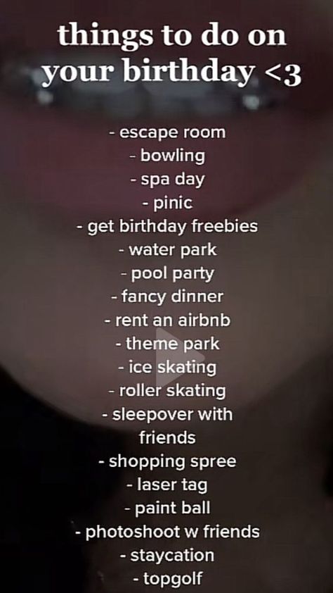 things to do on your birthday What To Do For Your Birthday Party Ideas, Things To On Your Birthday, What To Do For Ur 13 Birthday, Places To Have Ur Birthday Party, Places To Eat On Your Birthday, Where To Go For Your Birthday Ideas, Sweet 16 Places To Go, What Can I Do For My Birthday, Aesthetic Things To Do On Your Birthday