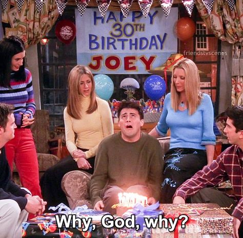 Funny Happy Birthday Quotes, Why God Why, Joey Friends, Series Quotes, Birthday Quotes For Him, Friends Scenes, Friends Episodes, Friends Poster, Happy Birthday Quotes Funny