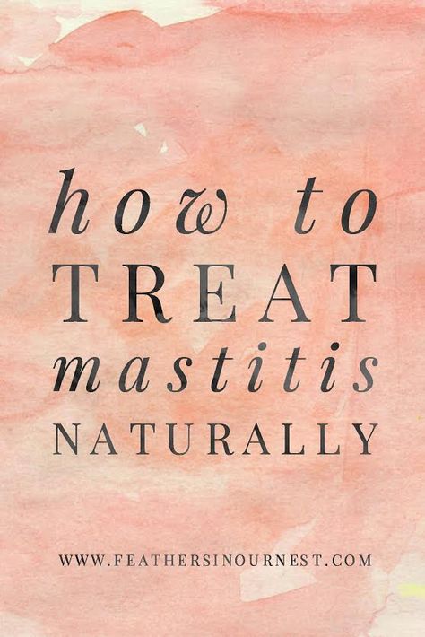 Mastitis is the worst! Here is a great list of natural remedies to treat mastitis. | Feathers in Our Nest Mastitis Remedies, Holistic Health Remedies, Increase Milk Supply, Natural Pregnancy, Holistic Remedies, Breastfeeding And Pumping, Quotes About Motherhood, Breastfeeding Tips, Pregnancy Tips