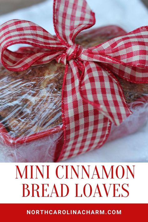 The BEST Cinnamon Bread || Christmas Gift - Carolina Charm Best Cinnamon Bread, Cinnamon Loaf Bread, Mini Bread Loaves, Loaf Bread Recipe, Bread Christmas, Christmas Gifts For Teachers, Cinnamon Loaf, Mini Loaf Cakes, Bread Gifts