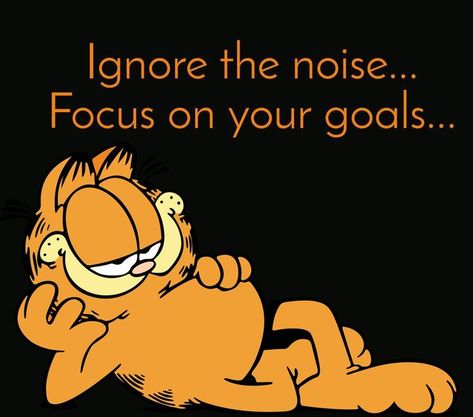 Ignore the Noise Around You #quotes #inspriation #Motivation #garfield Realtor Social Media, Make Yourself A Priority, Real Estate Quotes, You Quotes, Focus On Your Goals, Positive Psychology, Be True To Yourself, Stay Focused, Motivational Quote