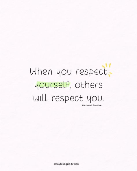 Self-respect sets the standard for how others treat you. Value yourself, and the world will follow. 🌟💪 📘 Quote from "The Six Pillars of Self-Esteem" by Nathaniel Branden. #SelfRespect #SelfWorth #PersonalGrowth #Empowerment #PositiveThinking #SelfLove #Boundaries #WellBeing #InnerStrength #Confidence #SelfCare Low Self Esteem Quotes, Nathaniel Branden, Selfworth Quotes, Value Yourself, Esteem Quotes, Self Respect Quotes, Respect Quotes, Buddha Quote, Respect Yourself