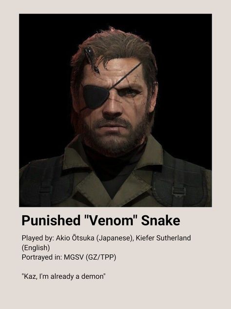 Created by me Punished Venom Snake, Venom Snake, Kiefer Sutherland, Metal Gear Solid, Metal Gear, Minimalist Poster, Venom, Created By, Quick Saves