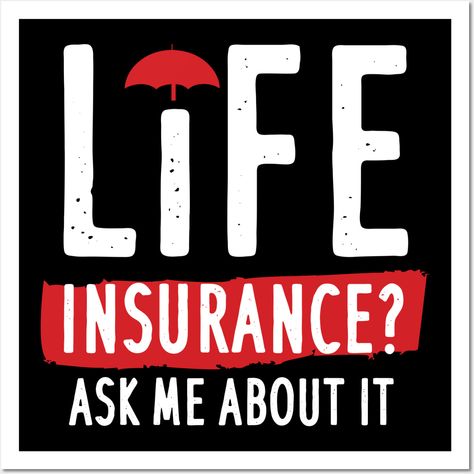 Still searching for Life and Health Insurance Policy Insurance Insurance Agent Commission designs? Make a statement with this Life Insurance Ask Me About It tee. Makes a great gift for the insurance agent in your life who loves insurance sales gifts. -- Choose from our vast selection of art prints and posters to match with your desired size to make the perfect print or poster. Pick your favorite: Movies, TV Shows, Art, and so much more! Available in mini, small, medium, large, and extra-large de Prulife Uk Insurance Quotes, Life Insurance Awareness Month, Life Insurance Broker, Final Expense Insurance, Life Insurance Marketing, Life Insurance Facts, Insurance Ads, Life And Health Insurance, Life Insurance Agent