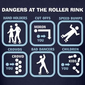 dangers at the rink. they left out 70 year old jam skater with flailing hands Quad Skating, Roll Bounce, Jam Skating, Inline Speed Skates, Skating Quote, Roller Blading, Roller Skating Rink, Roller Derby Skates, Derby Skates