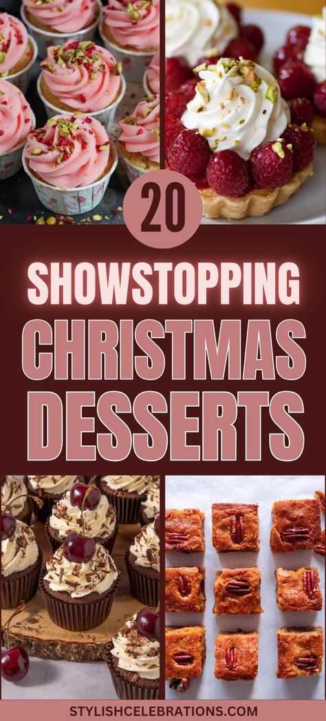 20 Showstopping Christmas Desserts Christmas Simple Desserts, Pretty Desserts For Parties, Warm Christmas Desserts, Small Christmas Dessert Ideas, Fun Party Dessert Ideas, Pretty Holiday Desserts, Individual Desserts For Christmas, Single Serve Christmas Desserts, Mini Desserts Christmas