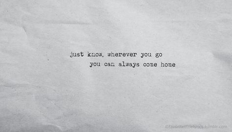 Coming Home Quotes, Catchy Quotes, Alena Shishkova, Jason Mraz, Life Rules, Perfect Word, Quotes And Notes, Come Home, The Words