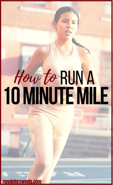 How To Run A Mile Under 10 Minutes, How To Run A 10 Minute Mile, 30 Minute Running Workout, Run A Faster Mile, Run A Mile For Beginners, How To Run A Mile For Beginners, How To Run A Mile, How To Run For Beginners, Improve Running Speed