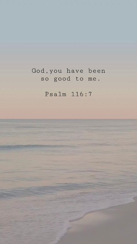 Psalms 116:7, Psalm 84:11 Wallpaper, Psalm 116:7 Wallpaper, Psalm 27 Wallpaper, Psalm 118:24 Wallpaper, Psalm 147:3, Psalm 37:4, Bible Verse Wallpaper Iphone, Pray Everyday