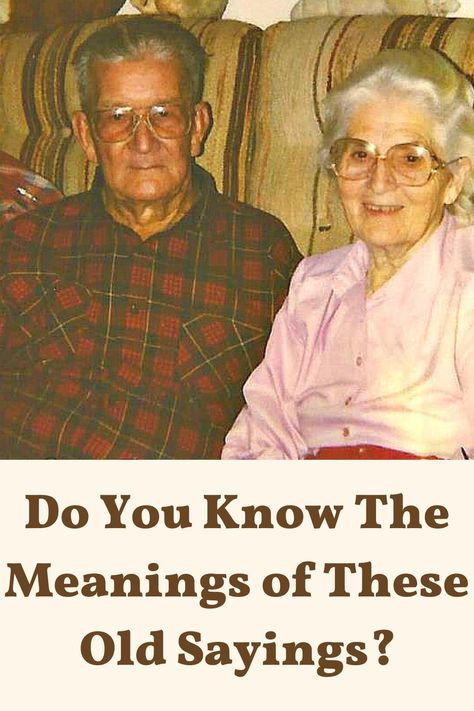 Funny Sayings About Family, Old Southern Recipes, Funny Old Sayings, Old Time Sayings, Wise Old Sayings, Old Sayings, Funny Southern Sayings, Age Quotes, Funny Day Quotes