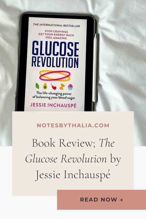 Book Review; The Glucose Revolution by Jessie Inchauspé | New Blog Post. Black text on beige background with an image of the glucose revolution book cover on ipad Glucose Revolution Recipes, No Glucose Spike Breakfast, Glucose Goddess Savory Breakfast, Glucose Goddess Lunch, Glucose Revolution Book, Glucose Revolution, News Blog, Health And Nutrition, Book Review