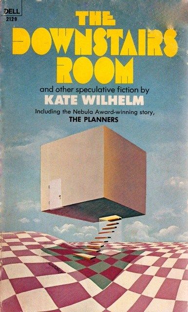 Book Review: The Downstairs Room and Other Speculative Fiction, Kate Wilhelm (1968) Horror Book Covers, Science Fiction Artwork, 70s Sci Fi Art, Science Fiction Illustration, Sci Fi Novels, Horror Book, Science Fiction Novels, Vintage Book Covers, Science Fiction Books