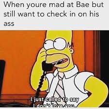 When your mad at babe Mad At Boyfriend, Simpsons Quotes, Funny Boyfriend Memes, Funny Dog Memes, Boyfriend Memes, Boyfriend Humor, Relationship Memes, Funny Video Memes, Love Memes