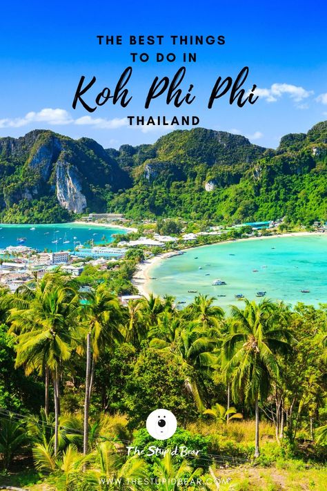 Things To Do In Phi Phi Island, Thailand Koh Phi Phi, Kho Phi Phi Thailand, Ko Phi Phi Thailand, Phiphi Thailand, Thailand September, Phi Phi Island Thailand, Koh Phi Phi Thailand, Phi Phi Thailand