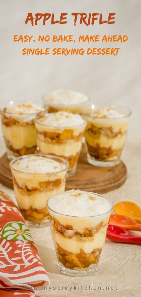 A no bake, easy to make apple trifle is a perfect Autumn dessert for any occasion.  #Desserts #RecipesWithApples #FallDessert #MakeAheadDessert #MySpicyKitchen Healthy Apple Desserts, Autumn Dessert, Baked Apple Dessert, Bake Easy, Apple Trifle, Single Serve Desserts, Trifle Desserts, Make Ahead Desserts, Apple Dessert Recipes