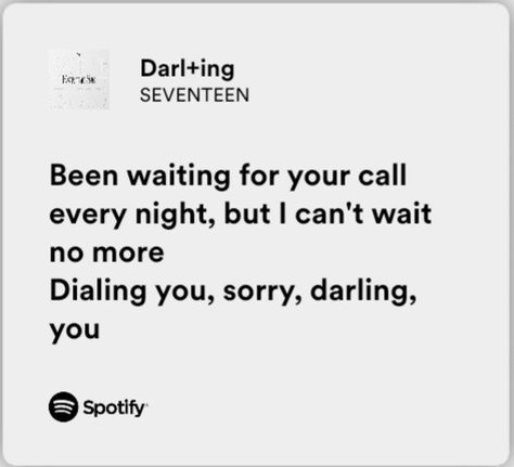 Seventeen Darling Lyrics, Seventeen Darling Aesthetic, Svt Quotes Lyrics, Seventeen Spotify Lyrics, Svt Spotify, Seventeen Widget, Svt Lyrics, Sorry Darling, Seventeen Lyrics