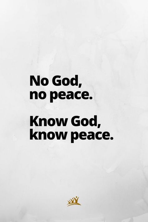 God Quotes (3): No God, no peace. Know God, know peace. God And Peace Quotes, God Is My Peace Quotes, Peace In God Scriptures, Peace And Positivity Quotes, Know God Know Peace No God No Peace, Peace And Blessings Quotes, No God No Peace Know God Know Peace, God Peace Quotes, God Qoute Motivation