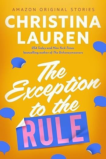 The Exception to the Rule by Christina Lauren | Goodreads The Unhoneymooners, Unexpected Relationships, Amazon Publishing, Christina Lauren, Romantic Stories, Finding Love, Short Story, Free Ebooks, Kindle Reading