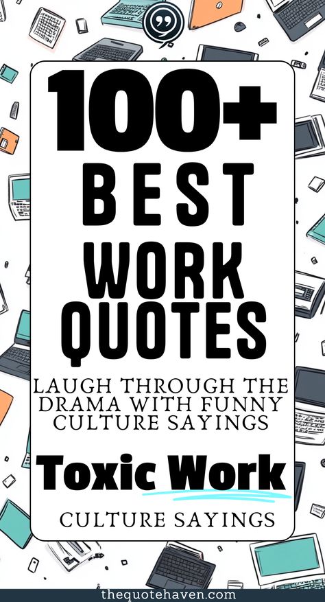 Laugh through the chaos with the best work quotes about toxic office culture! These funny sayings and phrases tackle bad bosses, disrespectful colleagues, and challenging work environments. Perfect for anyone dealing with difficult people or thinking about leaving that place. Click to read and relate! Quotes About Toxic Coworkers, Poor Work Ethics Quotes, Toxic People Quotes Workplace, Work Frustration Quotes, Best Work Quotes, Sarcastic Quotes About Work, Rough Day Quotes, Rude Quotes Funny, Funny Quotes About Work