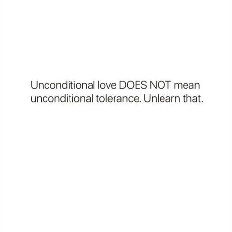 Tolerated Quotes, Zero Tolerance Quotes, I Have Zero Tolerance Quotes, Tolerate Quotes, Divinity Quotes, Unconditional Tolerance, Avoidance Quotes, Quotes On Tolerance, Unconditional Love Does Not Mean Unconditional Tolerance