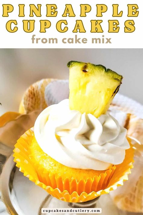 Pineapple Coconut Cupcakes, Pineapple Cupcake, Banana Pudding Cupcakes, Cake Mix Cupcakes, Cake Mix Recipe, Pineapple Cupcakes, Coconut Frosting, Coconut Cupcakes, Boozy Desserts