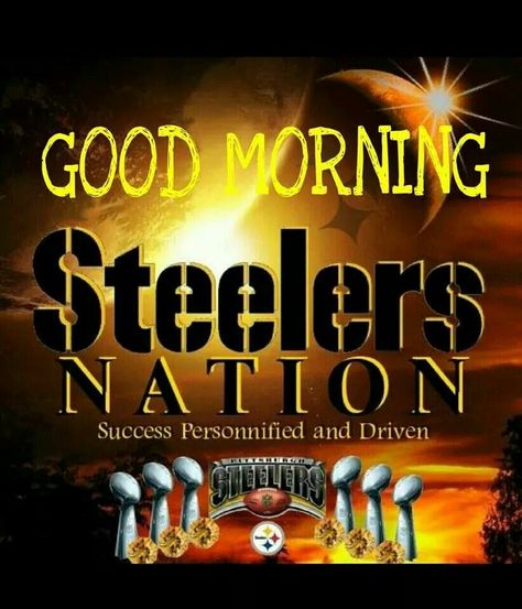 Steelers Nation Good Morning Pittsburgh Steelers Funny, Pittsburgh Steelers Wallpaper, Steelers Pics, Steelers Country, Here We Go Steelers, Steelers Baby, Steelers Gear, Pittsburgh Steelers Logo, Steelers Girl