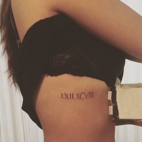 Tattoo For Women On Side, Small Side Tattoos, Side Tattoos Women, Tattoos On Side Ribs, Rib Tattoos For Women, Roman Numeral Tattoos, Date Tattoos, Small Pretty Tattoos, Small Girl Tattoos