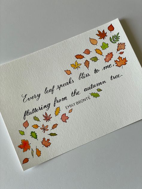 Emily Brontë’s quote “Every leaf speaks bliss to me, fluttering from the autumn tree” with colored autumn leaves with watercolour Autumn Calligraphy, Fall Calligraphy, Illustrated Poems, Leaf Journal, Autumn Drawing, Poetry Book Cover, Leaf Quotes, Penpal Ideas, Autumn Leaves Craft