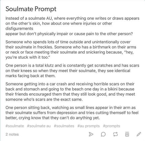 Writing Prompts Soulmates, Soulmate Au Writing Prompts, Otp Prompts Kiss, Soulmates Au, Soulmate Died, Otp Scenarios, Au Prompts, Otp Prompts, Soulmate Au