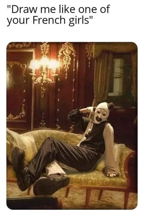 Clown Meme, The Terrifier, Art The Clown Terrifier, Horror Funny, Horror Memes, Horror Movies Funny, Art The Clown, Scary Movie Characters, Horror Movie Icons