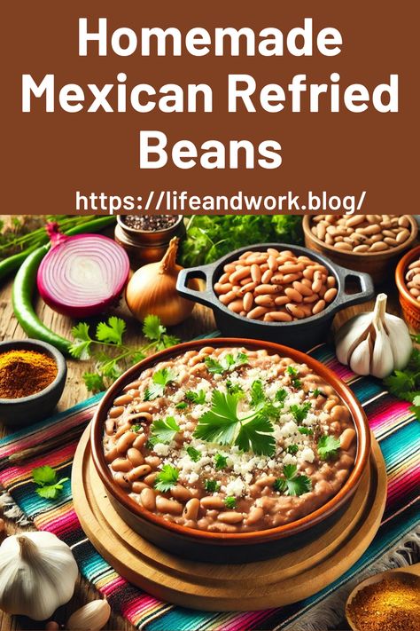 Homemade Mexican Refried Beans Homemade Refried Beans Authentic, Home Made Refried Beans, Authentic Refried Beans Mexican Style, Homemade Refried Beans Easy, Refried Beans Recipe Meals, Refried Beans Recipe Canned, Quick Refried Beans, Recipe For Refried Beans, Mexican Refried Beans Recipe