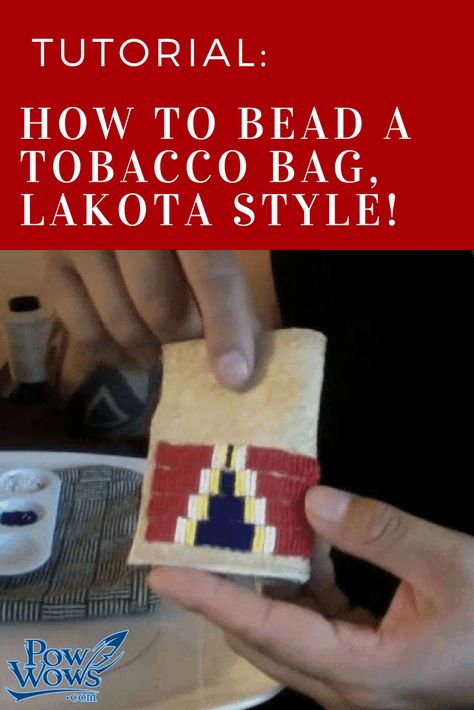 Tutorial: How to Bead a Tobacco Bag, Lakota Style! Lakota Beadwork, Beaded Leather Bag, Powwow Beadwork, American Indian Crafts, Leather Bag Tutorial, Indian Beadwork, Native American Beadwork Patterns, Leather Working Patterns, Sitting Bull