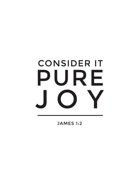 Pure Joy Tattoo, Life Bible Verses, Joy Bible Verse, Tattoo Ideas Meaningful, About You Quotes, Consider It Pure Joy, Meaningful Tattoo Quotes, Scripture Reading, Bible Verse Art