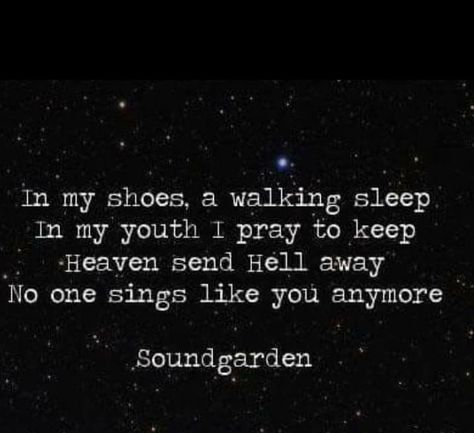 Soundgarden Tattoo, Black Hole Sun Soundgarden, Soundgarden Lyrics, Nirvana Quotes Lyrics, Winter Heart, Artists Music, Black Hole Sun, Temple Of The Dog, Love The 90s