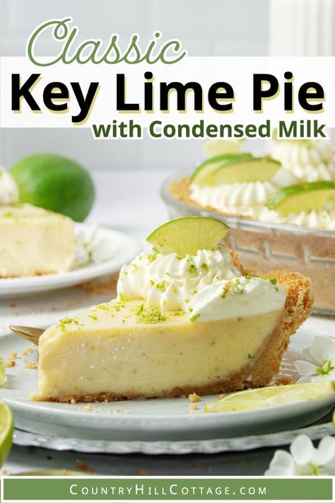 This refreshing condensed milk key lime pie with whipped cream is made with a classic buttery graham cracker crust and smooth, tangy key lime filling consisting of sweetened condensed milk, lime juice and zest. It’s the perfect blend of sweet and tart- A delicious treat for hot summer days and can be eaten frozen! You only need a total of 6 ingredients to make this authentic key lime pie recipe. And best of all, the dessert recipe is surprisingly quick and easy to make. | CountryHillCottage.com 4 Ingredient Key Lime Pie, Key Lime Pie With Condensed Milk, Key Lime Pie Decoration, Award Winning Key Lime Pie Recipe, Florida Key Lime Pie Recipe, Authentic Key Lime Pie Recipe, Classic Key Lime Pie Recipe, Easy Key Lime Pie Recipe, Lime Dessert Recipes