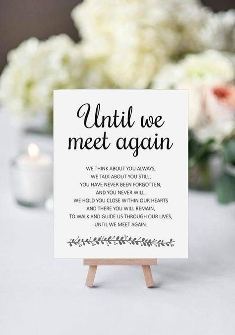 Wedding Memorial Sign, Until We Meet Again, Memory Table, Memorial Poems, Printable Wedding Sign, Memorial Signs, Meet Again, After Life, We Meet Again