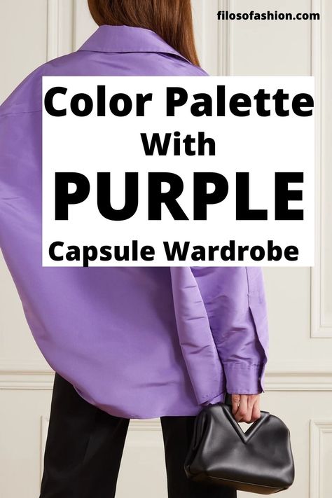 purple color palette Colors To Pair With Purple Clothes, Purple Button Up Shirt Outfit Women, How To Pair Purple Color, Purple Top Outfit Winter, How To Wear Purple Pants, Colors That Complement Purple, What To Wear With A Purple Shirt, Business Casual Outfits Purple, Lilac Capsule Wardrobe