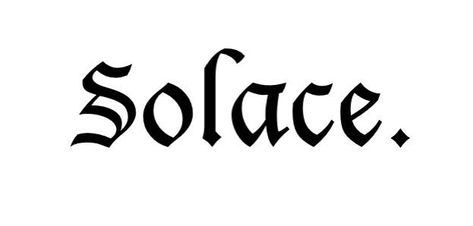 Solace Tattoo, Tattoo Words, Unique Tattoos For Women, Tattoo Design Book, Tat Ideas, Design Book, Word Tattoos, Pretty Tattoos, Body Tattoos