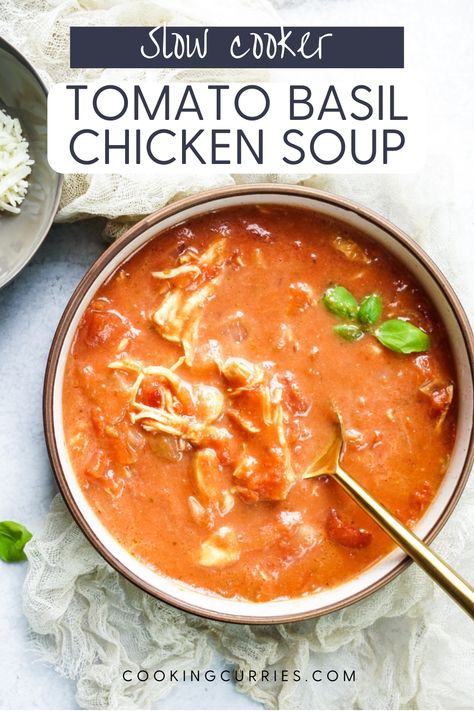 tomato basil chicken soup in a bowl Tomato Basil Soup Crockpot, Crockpot Tomato Basil Soup, Basil Chicken Soup, Chicken Tomato Soup, Canned Tomato Recipes, Basil Soup Recipe, Tomato Basil Chicken, Soup With Chicken, Creamy Tomato Basil Soup