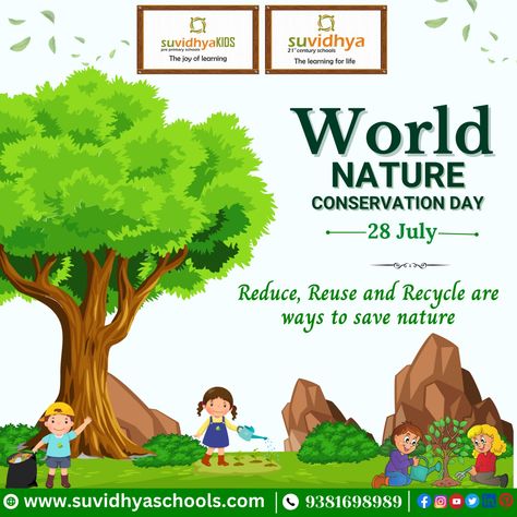 suvidhya | suvidhyaKIDS wish you WORLD NATURE CONSERVATION DAY! Reduce, Reuse, and Recycle are the ways to save nature..., #wishes #special #specialday #28july #nature #earth #world #envrionment #savenature #green #healthyearth #suvidhya #2023 #worldnatureday #conservationday World Nature Day, World Nature Conservation Day, Nature Conservation Day, Pre Primary School, Earth World, World Nature, Save Nature, Reuse And Recycle, Nature Conservation