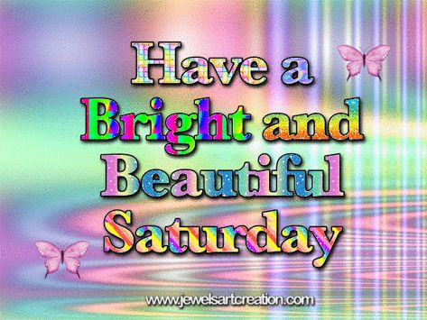 Happy Saturday Gif, Saturday Gif, Good Day Gif, Weekly Greetings, Happy Saturday Quotes, Happy Saturday Morning, Saturday Greetings, Saturday Blessings, Weekend Images