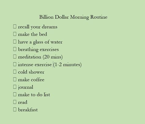 billionaire morning routine Billion Dollar Morning Routine, Billionaire Aesthetic, Routine Quotes, Morning Routines List, Morning Checklist, Billionaire Quotes, Billionaire Mindset, Morning Routine Checklist, Billionaire Luxury